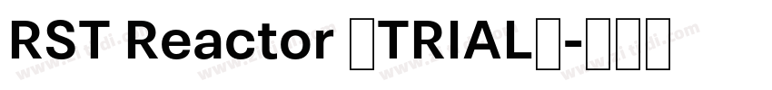 RST Reactor (TRIAL)字体转换